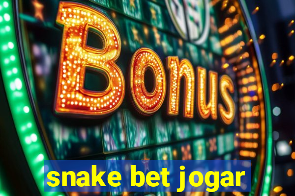 snake bet jogar